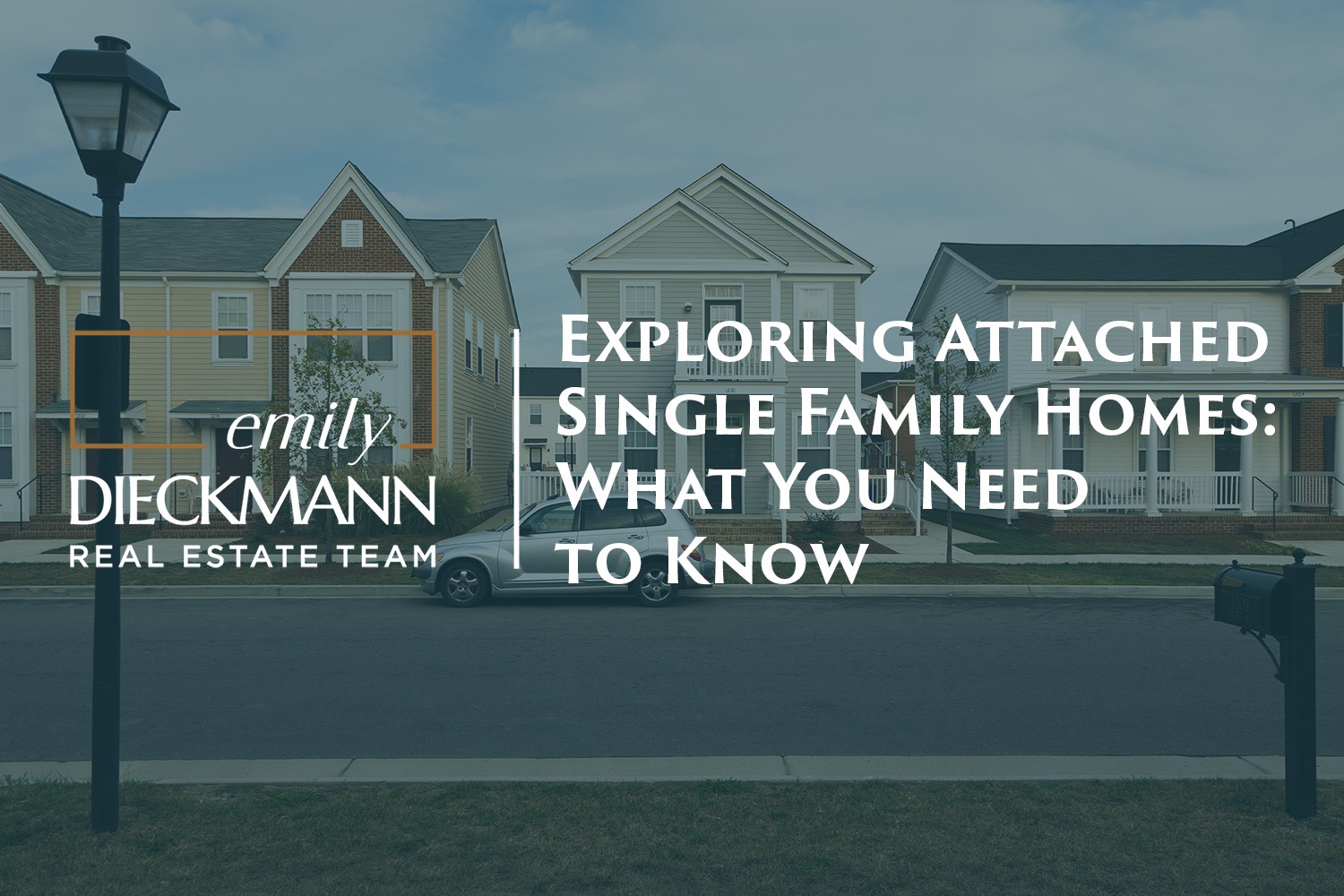 What is an Attached Single Family Home? | Emily Dieckmann Real Estate