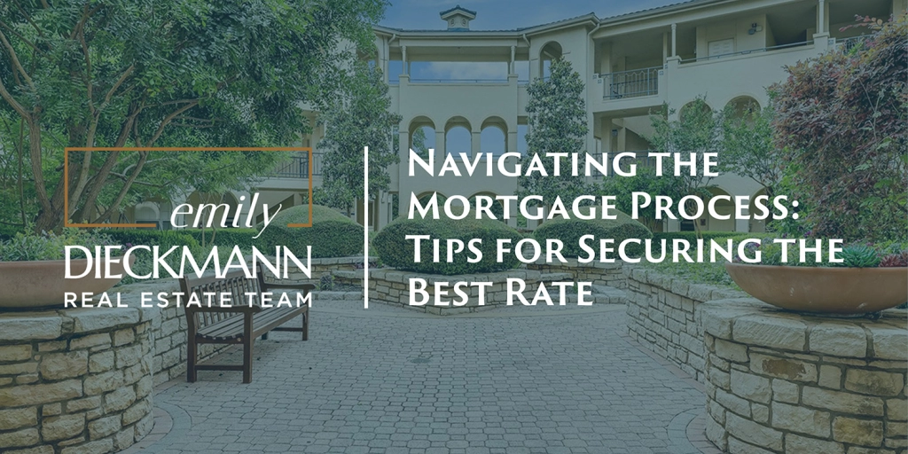 Navigating the Mortgage Process: Tips for Securing the Best Rate  | Emily Dieckmann