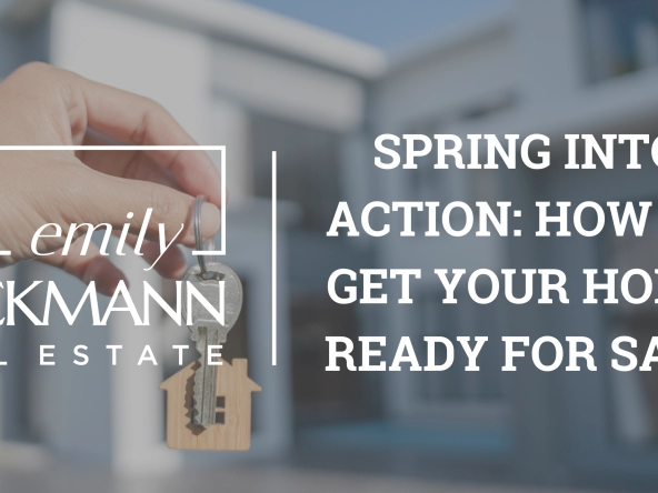 Spring Into Action: How to Get Your Home Ready for Sale