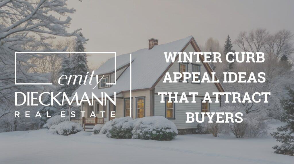 Winter Curb Appeal Ideas That Attract Buyers