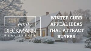Winter Curb Appeal Ideas That Attract Buyers
