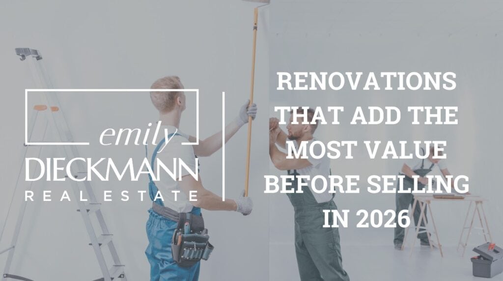 Renovations That Add the Most Value Before Selling in 2026